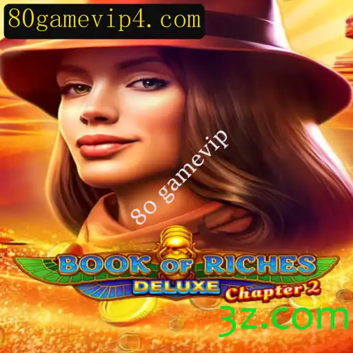 Book of Riches Deluxe Chapter 2: Mergulhe na Aventura Épica com 80 Gamevip