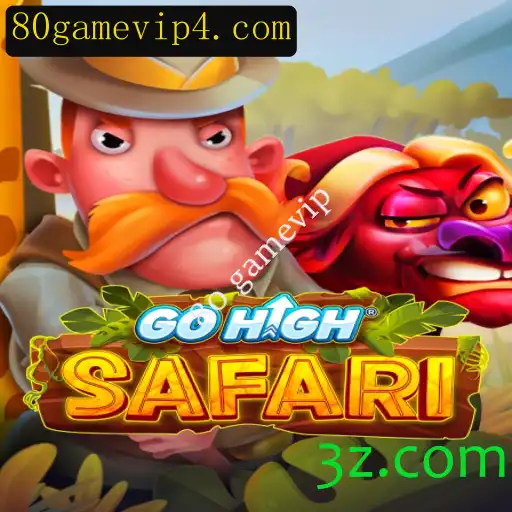 GoHighSafari: Descubra a Experiência Única do Jogo com a Palavra-Chave 80 gamevip